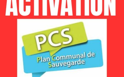 ACTIVATION DU PLAN COMMUNAL DE SAUVEGARDE (PCS)