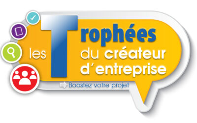 Les candidatures aux Trophées du Créateur d’Entreprise 2026 sont ouvertes !